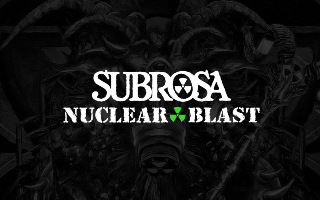 Subrosa X Nuclear Blast “Blast Beast”