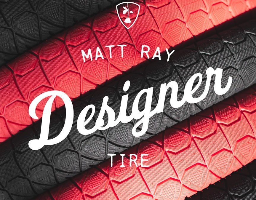 Matt Ray signature Designer Tires